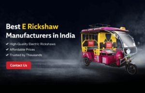 Best E Rickshaw Manufacturers in India
